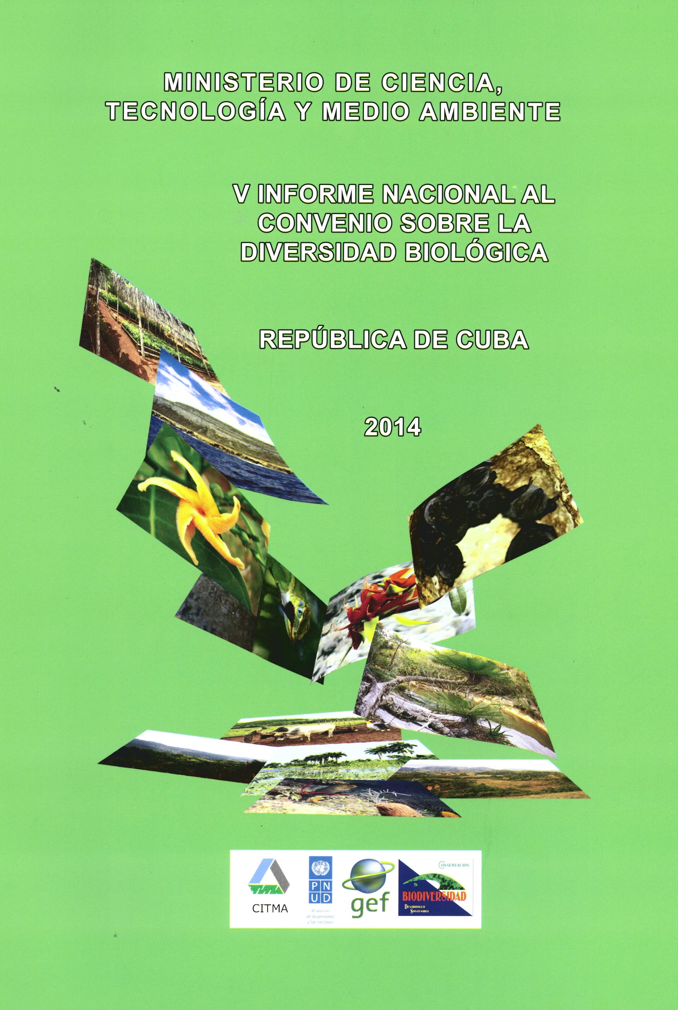 V Informe Nacional al Convenio sobre la Diversidad Biológica. República de Cuba.