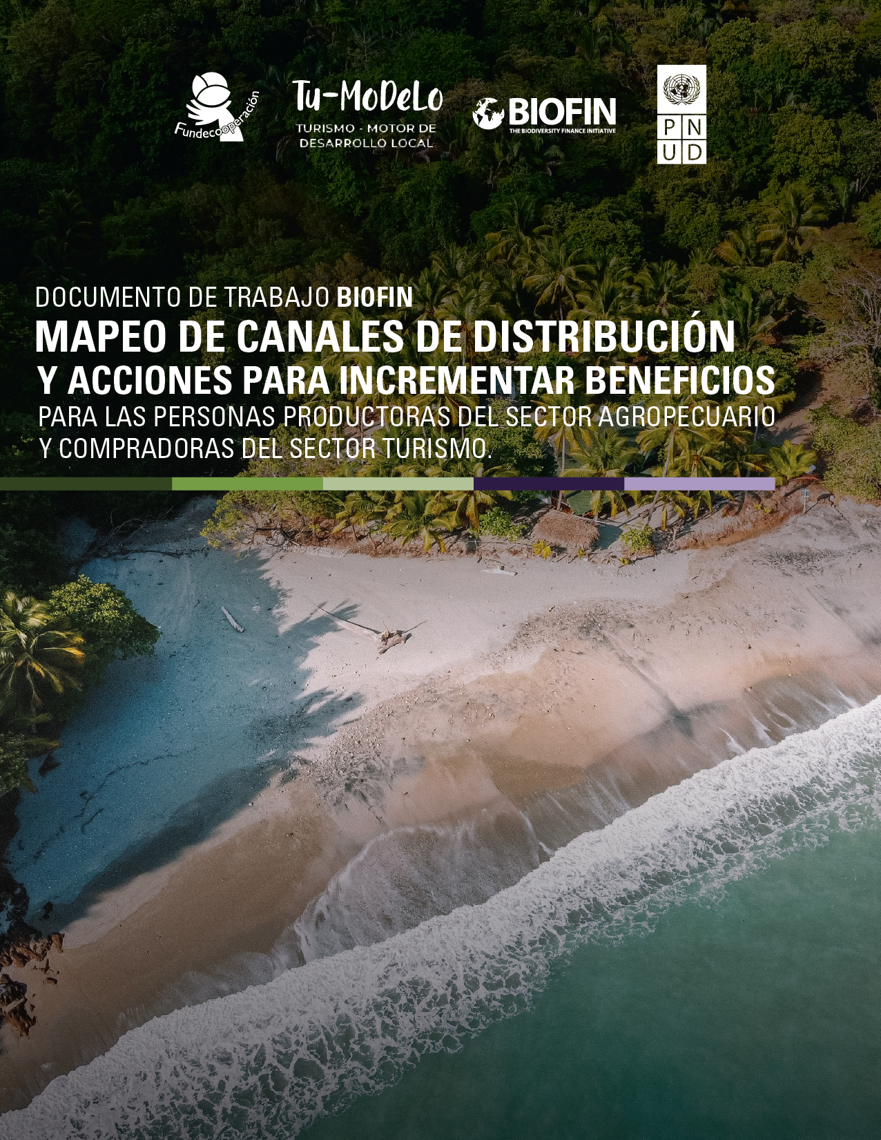 Documento de Trabajo: Mapeo de Canales de distribución y acciones para incrementar beneficios para las personas productoras del sector agropecuario y compradoras del sector turismo