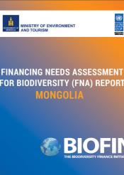 Financing Needs Assessment for Biodiversity (FNA) report Mongolia 
