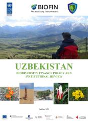 Biodiversity Finance Policy and Institutional Review in Uzbekistan