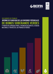 Documento de Trabajo: Informe de Viabilidad de las emisiones potenciales de Bonos Soberanos Verdes y puntos de entrada para la renegociación de la deuda Nacional a través de las finanzas verdes