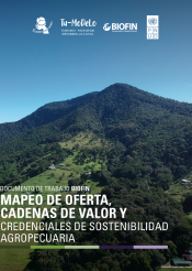 Documento de Trabajo: Mapeo de oferta, cadenas de valor y credenciales de sostenibilidad agropecuaria