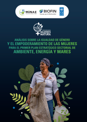Logos MINAE, BIOFIN, PNUD. Titular del documento: Análisis sobre la igualdad de género y el empoderamiento de las mujeres en su diversidad para el Primer Plan Estratégico Sectorial de ambiente, energía y mares. Fotografía de mujer sobre fondo azul