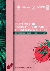 Resumen Portafolio de productos y servicios turísticos en cuatro corredores biológicos de Costa Rica