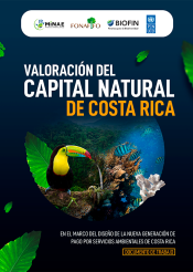 Valoración del capital natural de Costa Rica en el marco del nuevo pago por servicios ambientales de Costa Rica