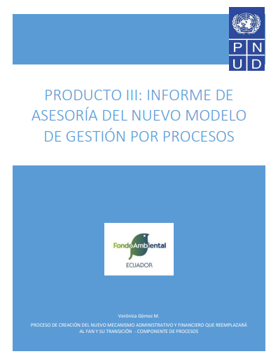 PRODUCTO III: INFORME DE ASESORÍA DEL NUEVO MODELO DE GESTIÓN POR PROCESO