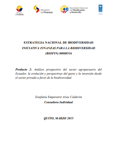 Producto 2: Análisis prospectivo del sector agropecuario del Ecuador, la evolución y perspectivas del gasto y la inversión desde el sector privado a favor de la biodiversidad
