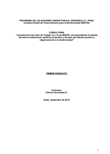 Actualización del Libro de Trabajo 1a y 1b de BIOFIN, correspondiente al análisis del marco institucional, políticas de gestión y fiscales que afectan positiva y negativamente a la biodiversidad”
