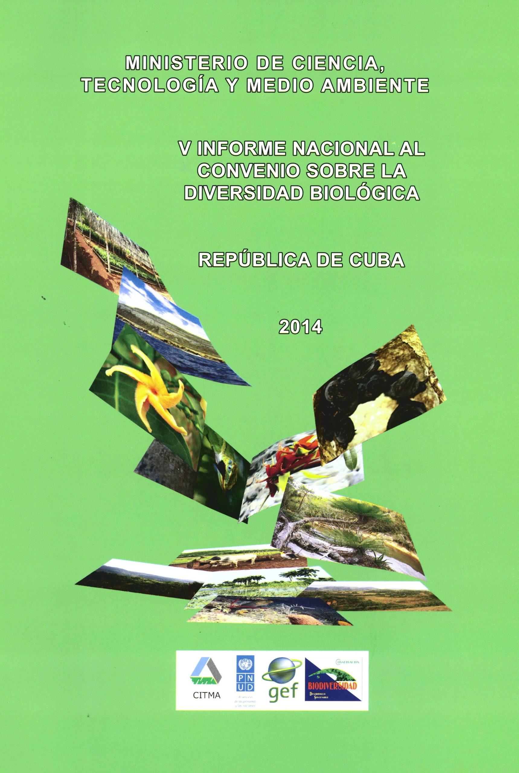 V National Report to the Convention on Biological Diversity. Republic of Cuba.