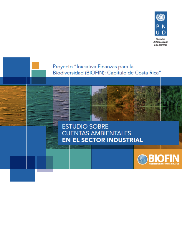 Costa Rica: ESTUDIO SOBRE CUENTAS AMBIENTALES EN EL SECTOR INDUSTRIAL | STUDY ABOUT ENVIRONMENTAL ACCOUNTS IN THE INDUSTRIAL SECTOR