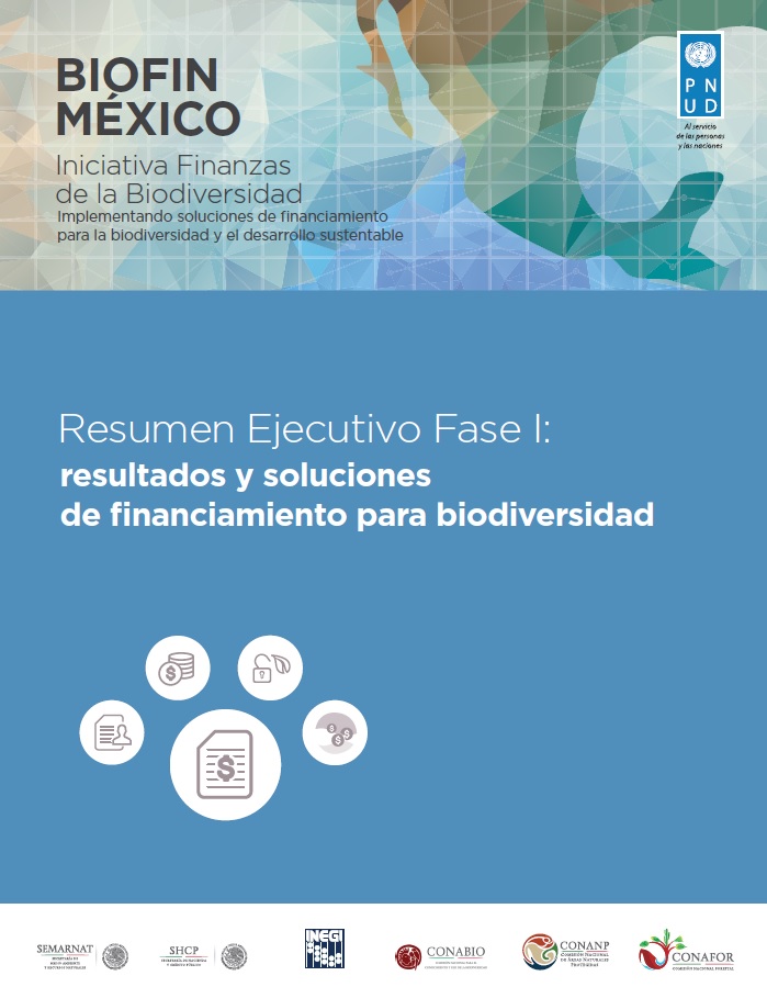 BIOFIN Mexico Phase I: Executive Summary of Results and Finance Solutions for Biodiversity (Spanish)
