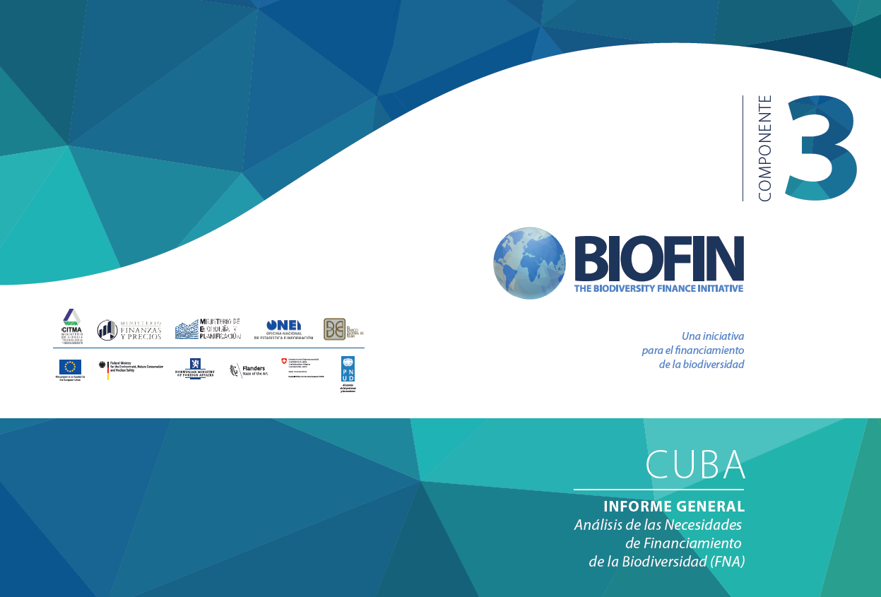 BIOFIN-Cuba. Analisis de las necesidades de financiamiento de la biodiversidad (FNA)
