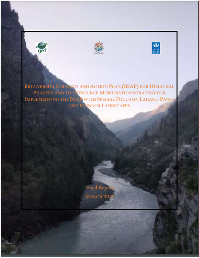 Biodiversity Strategy and Action Plan (BSAP) and Resource Mobilisation Strategy for Himachal Pradesh