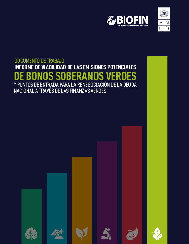 Documento de Trabajo: Informe de Viabilidad de las emisiones potenciales de Bonos Soberanos Verdes y puntos de entrada para la renegociación de la deuda Nacional a través de las finanzas verdes
