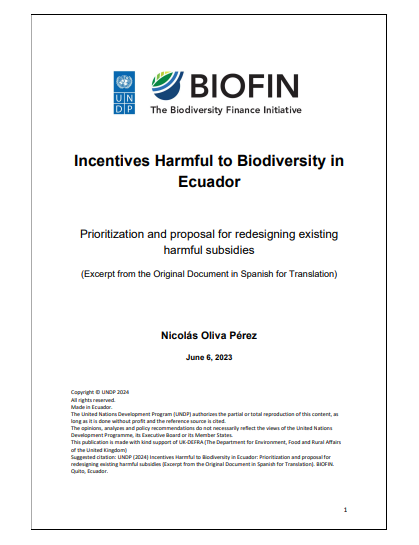 Harmful Incentives to Biodiversity in Ecuador: Prioritization and proposal for redesigning existing harmful subsidies