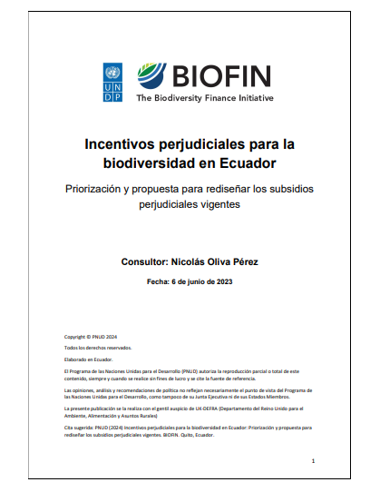 Incentivos perjudiciales para la biodiversidad en Ecuador: Priorización y propuesta para rediseñar los subsidios perjudiciales vigentes