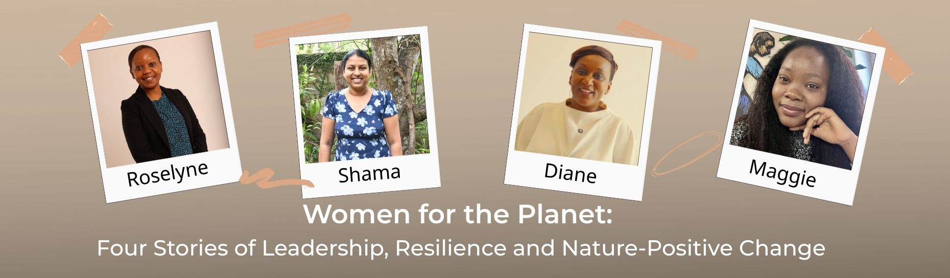 Women for the Planet: Four Stories of Leadership, Resilience, and Nature-Positive Change